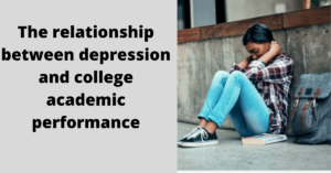 Depression and college academic performance